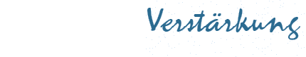 Wir suchen Verstärkung Verstärkung